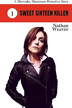 Cover of Nathan Weaver's book "Sweet Sixteen Killer"